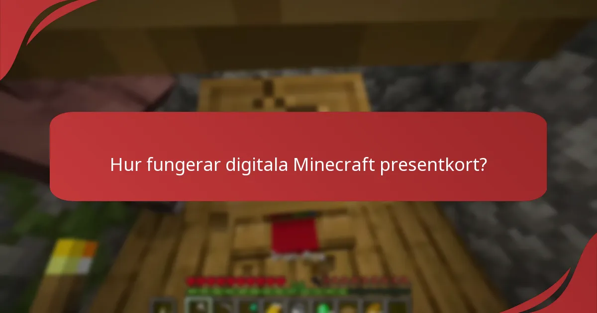 Hur fungerar digitala Minecraft presentkort?