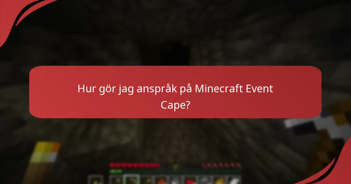 Hur gör jag anspråk på Minecraft Event Cape?