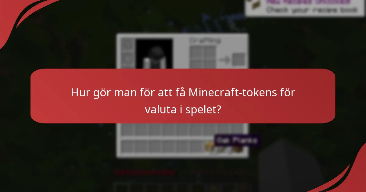 Vilka är de bästa metoderna för att köpa med Minecraft-tokens?