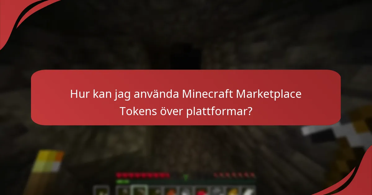 Hur kan jag använda Minecraft Marketplace Tokens över plattformar?