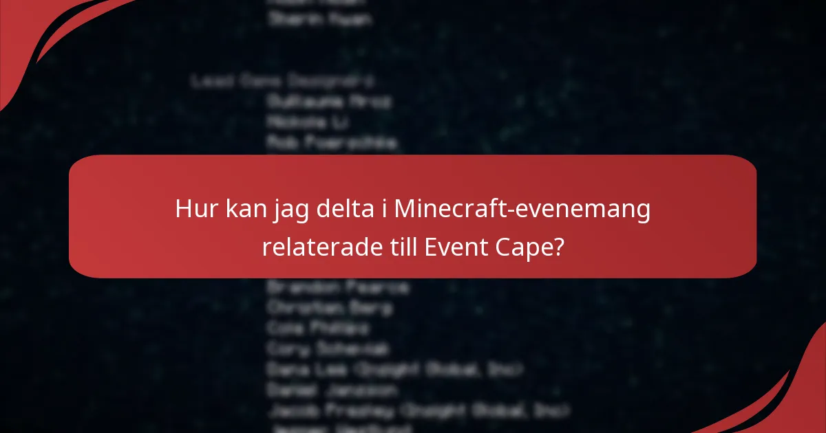 Vilka är behörighetskraven för Minecraft Event Cape?
