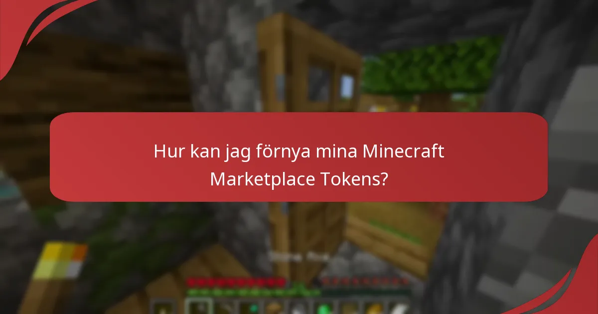 Vad är utgångspolicyn för Minecraft Marketplace Tokens?
