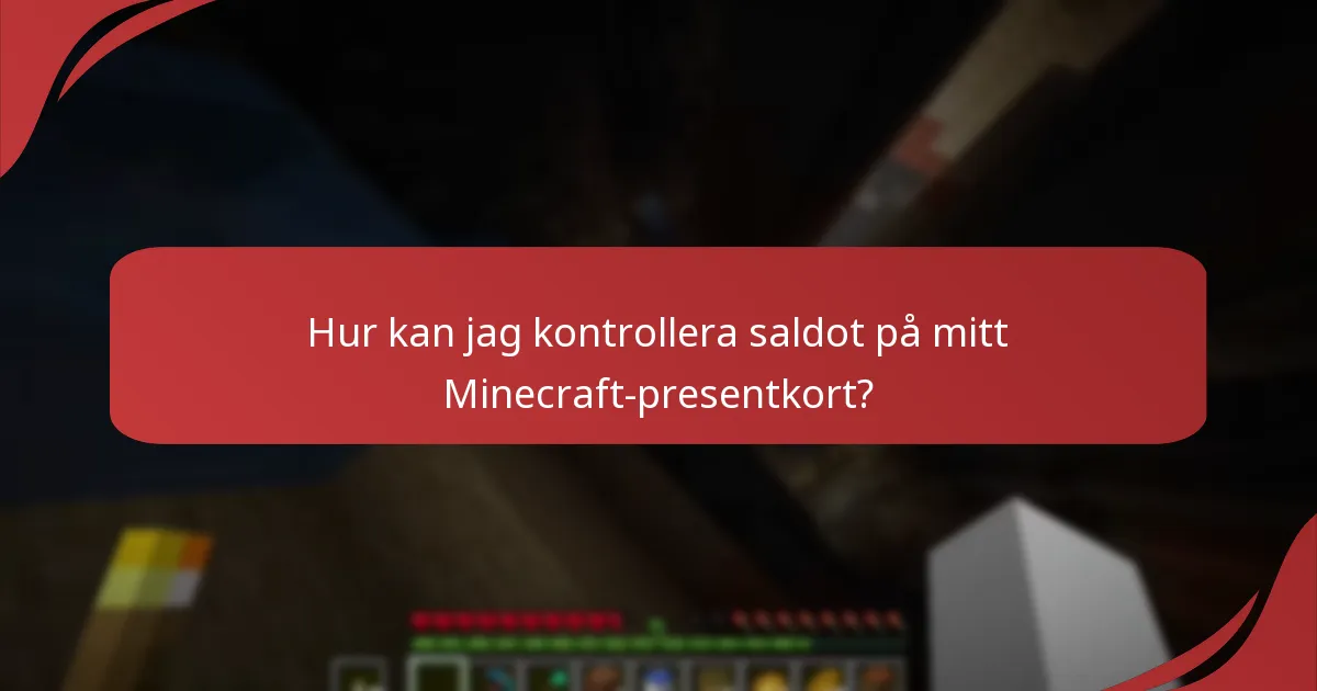 Hur kan jag kontrollera saldot på mitt Minecraft-presentkort?