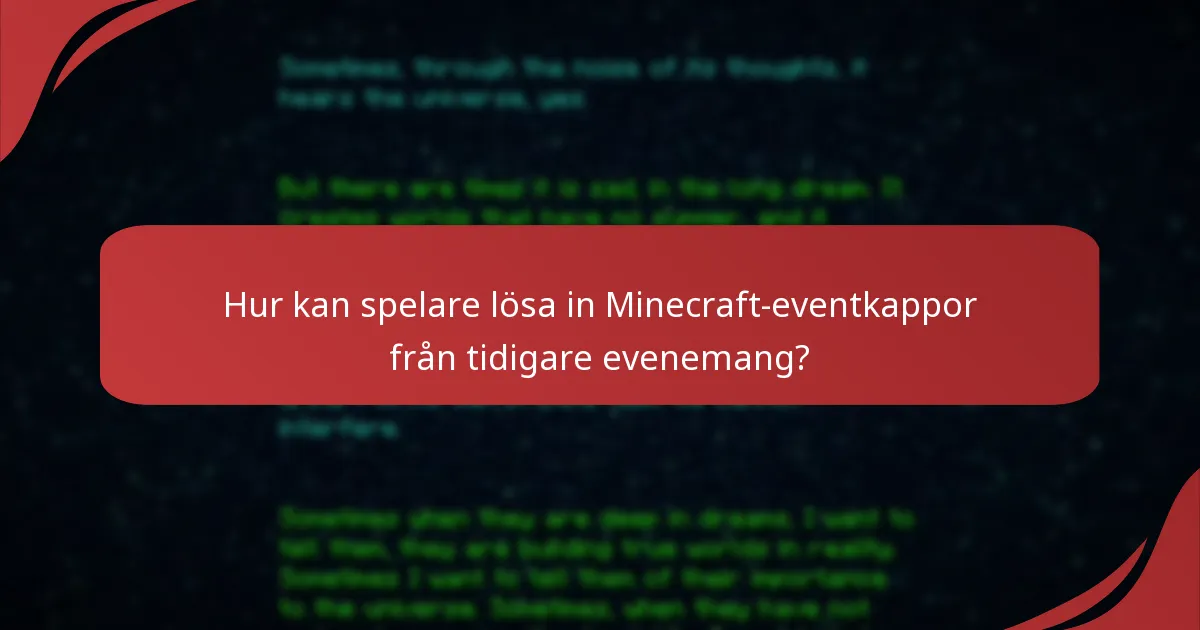 Hur kan spelare lösa in Minecraft-eventkappor från tidigare evenemang?
