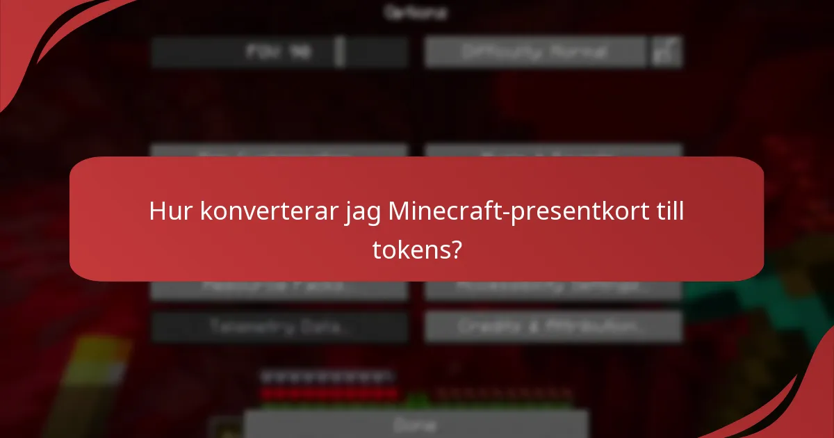 Hur konverterar jag Minecraft-presentkort till tokens?