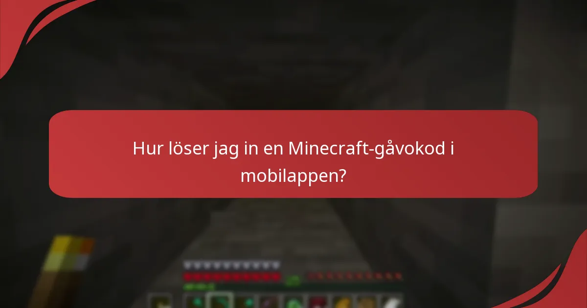 Vilka är de regionala begränsningarna för inlösen av Minecraft-gåvokoder?