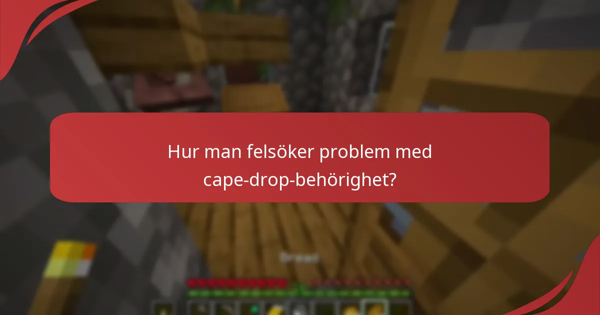 När är Minecraft-capes tillgängliga för drops?