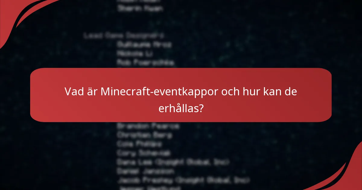 Vad är den historiska kontexten för Minecraft-eventkappor?