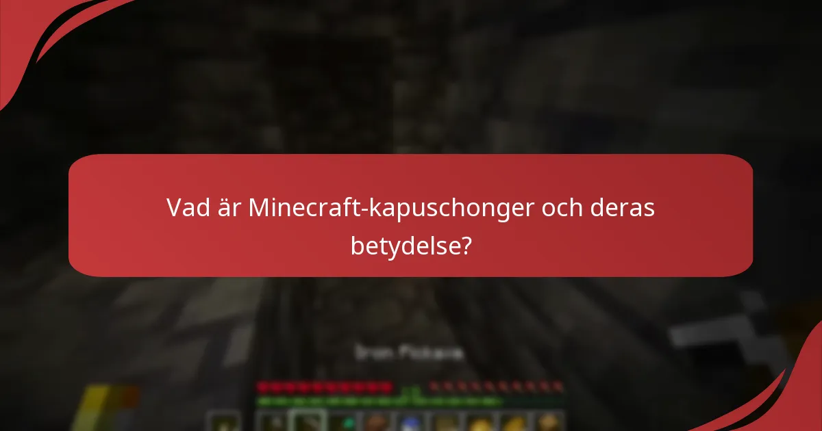 Vilka evenemang erbjuder exklusiva Minecraft-kapuschonger?