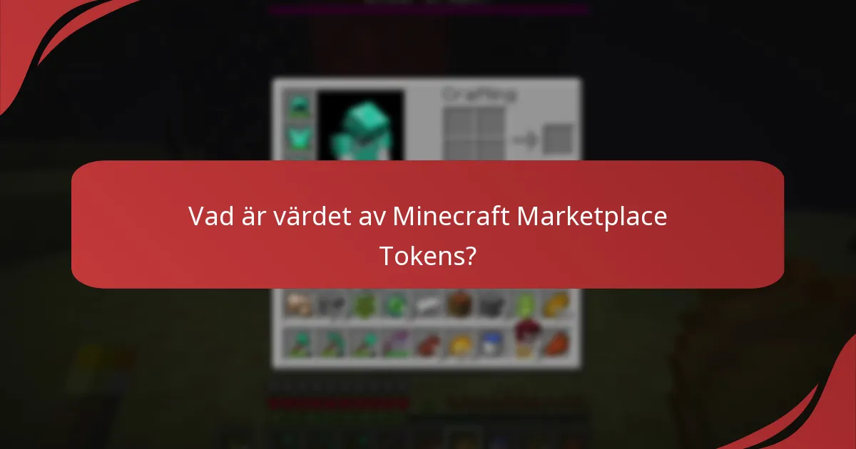 Vad är värdet av Minecraft Marketplace Tokens?