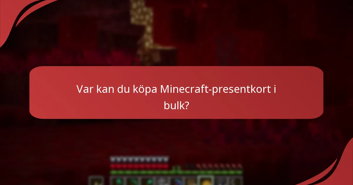 Var kan du köpa Minecraft-presentkort i bulk?
