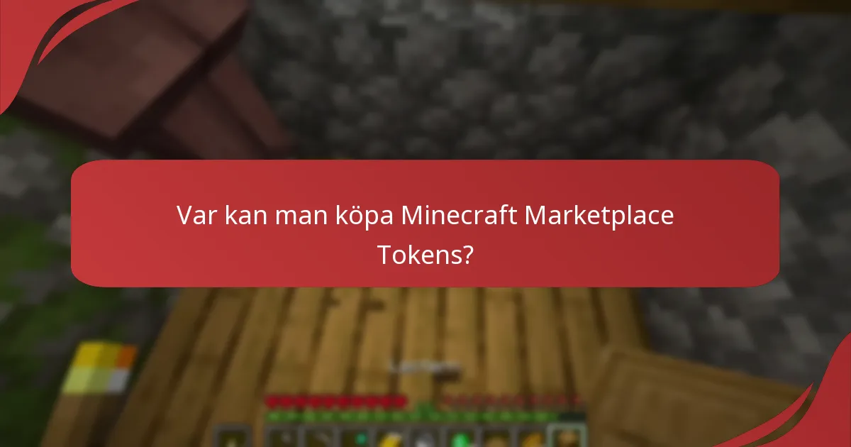 Var kan man köpa Minecraft Marketplace Tokens?