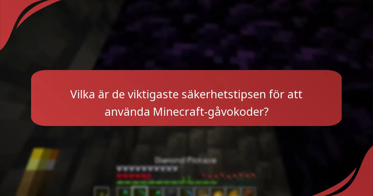 Vilka är konsekvenserna av att dela Minecraft-gåvokoder?