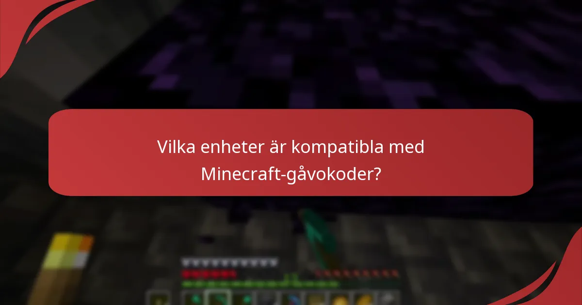 Vilket ytterligare innehåll ingår med Minecraft-gåvokoder?