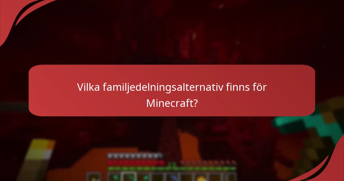 Hur fungerar behörigheter i familjedelning av Minecraft?